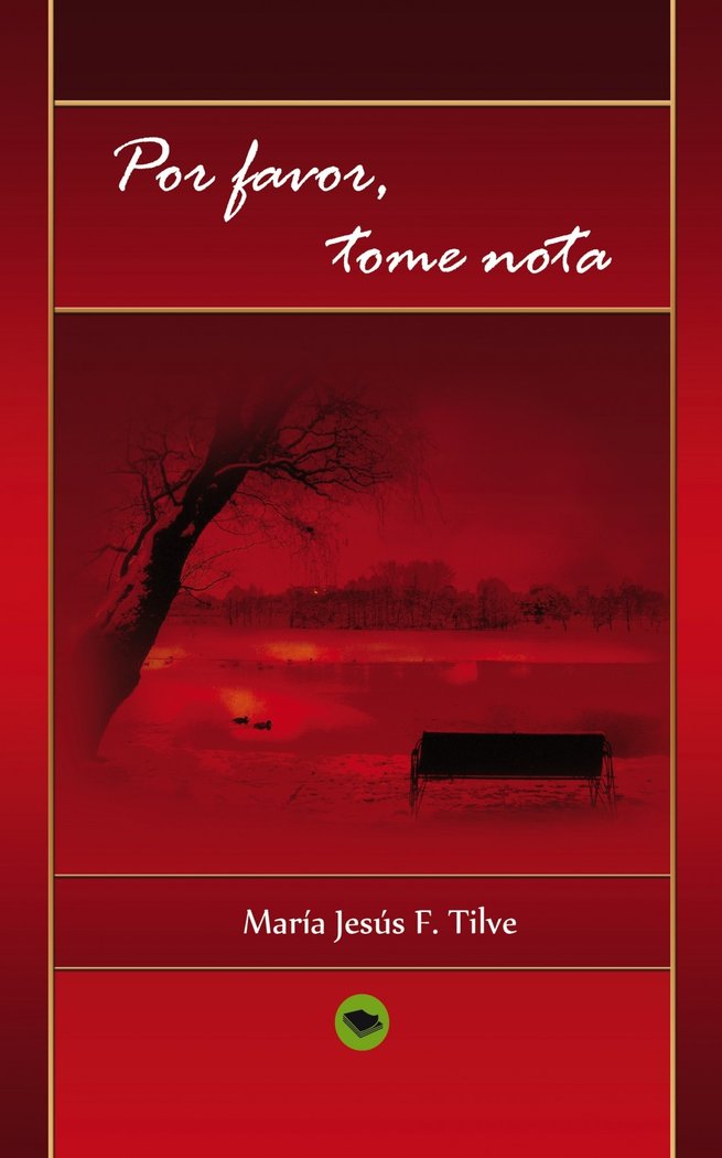 Por favor, tome nota, de Tilve Jesús F., María | portada del libro