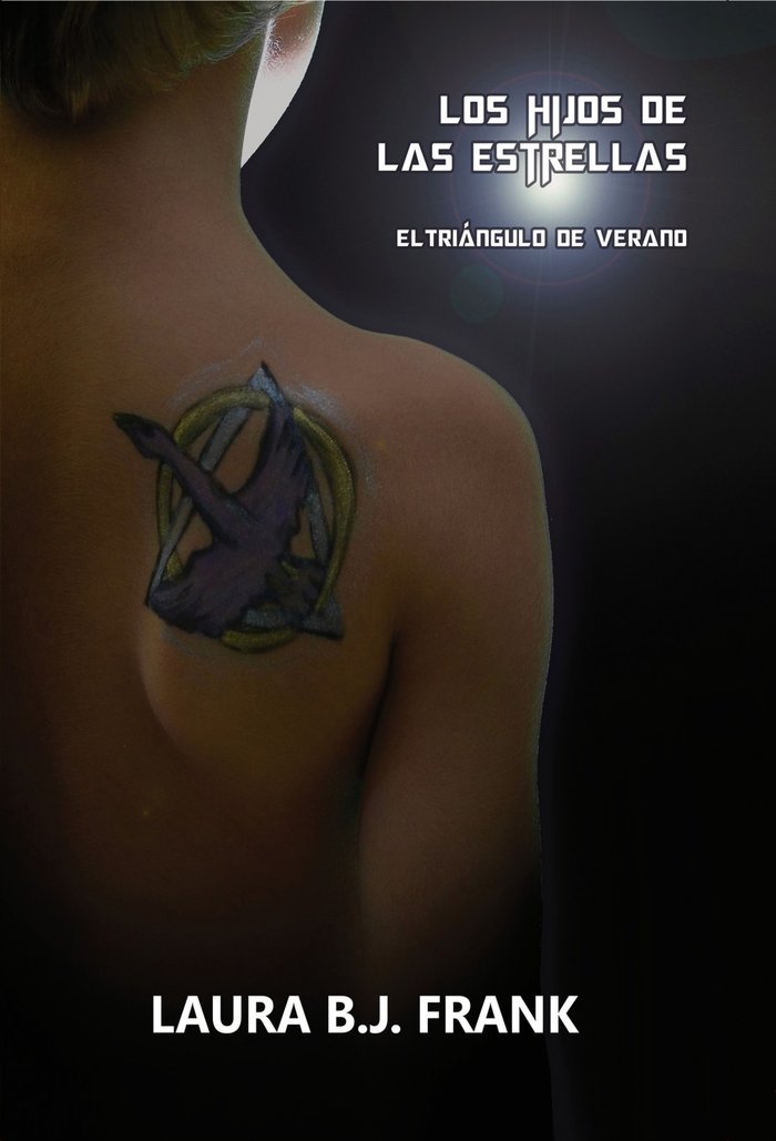 Los hijos de las estrellas. El triángulo de verano, de Frank B.J, Laura | portada del libro