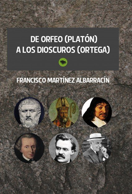 De Orfeo (Platón) a los Dióscuros (Ortega)., de Martínez, Francisco | portada del libro