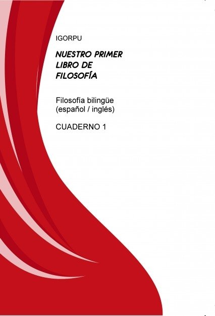 NUESTRO PRIMER LIBRO DE FILOSOFÍA, de IGORPU,book | portada del libro