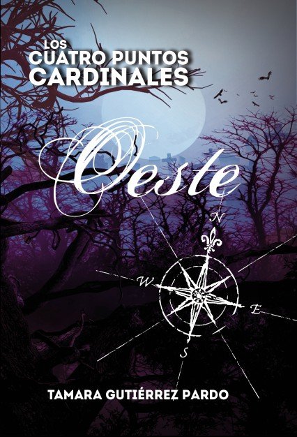 Los Cuatro Puntos Cardinales. Oeste, de Gutiérrez Pardo, Tamara | portada del libro