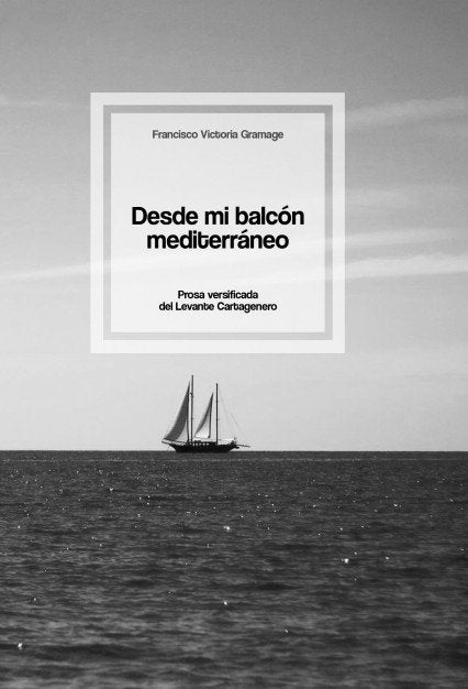 Desde mi balcón mediterráneo, de Victoria, Francisco | portada del libro