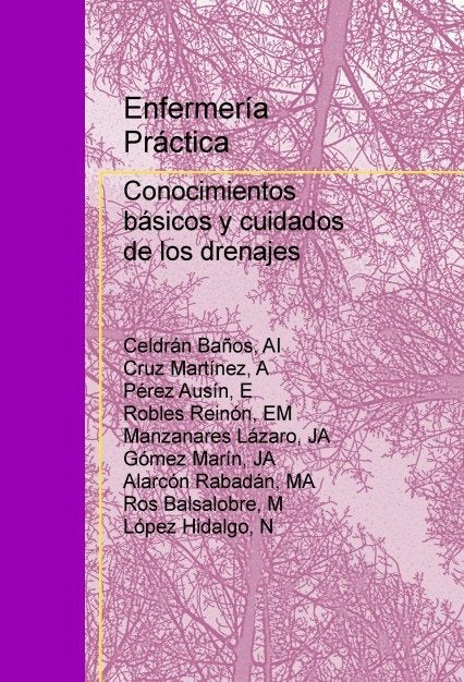 Enfermería práctica: Conocimientos básicos y cuidados de los drenajes, de Hidalgo,López | portada del libro