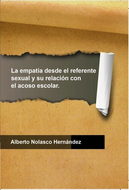 La empatía desde el referente sexual y su relación con el acoso escolar., de Nolasco,Alberto | portada del libro