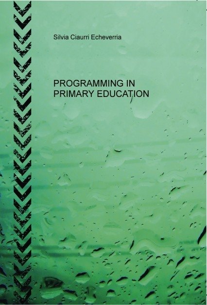 PROGRAMMING IN PRIMARY EDUCATION, de Ciaurri,Silvia | portada del libro