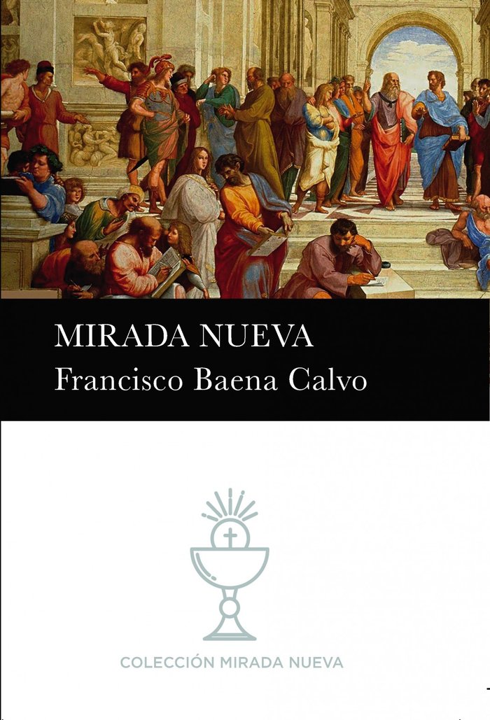 MIRADA NUEVA, de CALVO BAENA, FRANCISCO | portada del libro