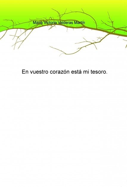En vuestro corazón está mi tesoro, de Victoria,Maria | portada del libro