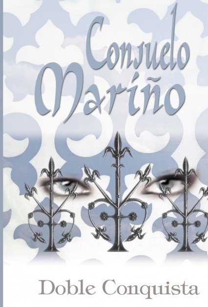 Doble Conquista, de Consuelo Mariño | portada del libro