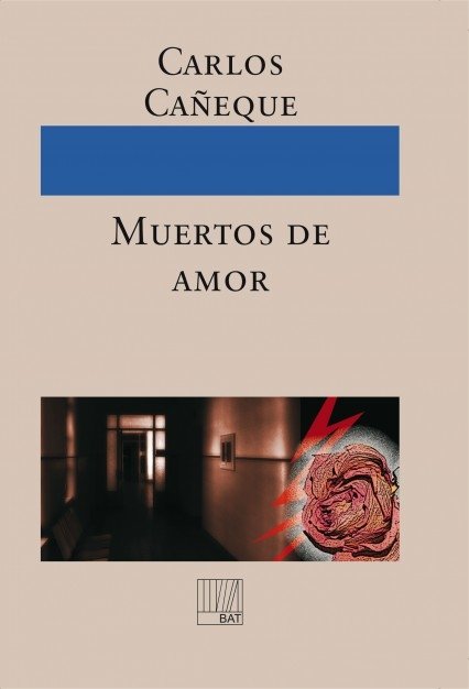 Muertos de amor, de Carlos,Cañeque | portada del libro