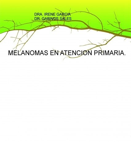 MELANOMAS EN ATENCION PRIMARIA, de GABINOS,DR. | portada del libro