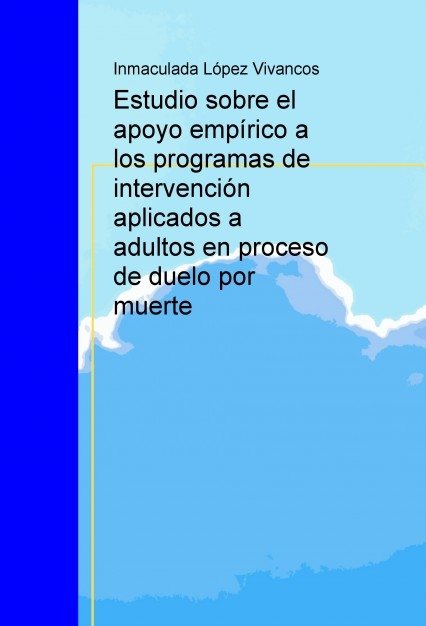 Estudio sobre el apoyo empírico a los programas de intervención aplicados a adultos en proceso de du, de López,Inmaculada | p