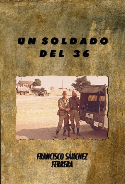 UN SOLDADO DEL 36, de Sánchez, Francisco | portada del libro