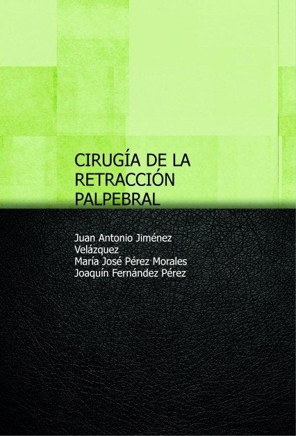 CIRUGÍA DE LA RETRACCIÓN PALPEBRAL, de Javier,Francisco | portada del libro