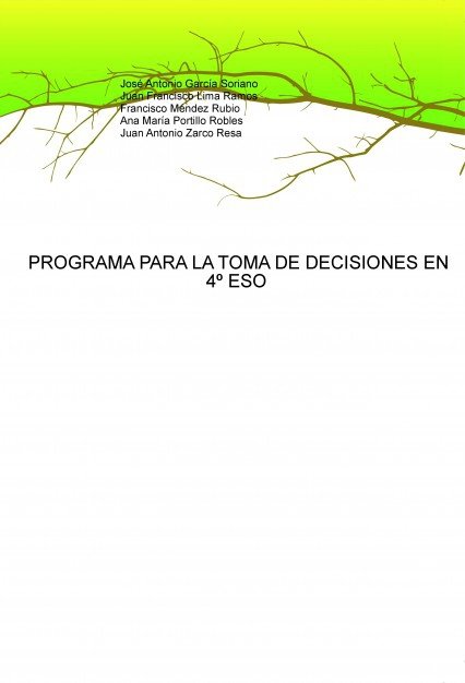 PROGRAMA PARA LA TOMA DE DECISIONES EN 4º ESO, de Méndez, Francisco | portada del libro