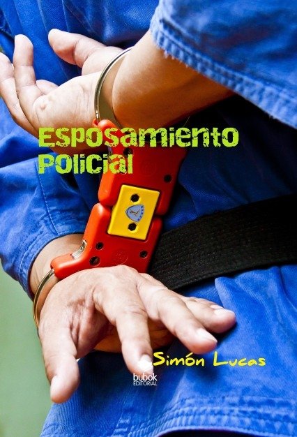 Esposamiento Policial, de Lucas, Simón-Pedro | portada del libro