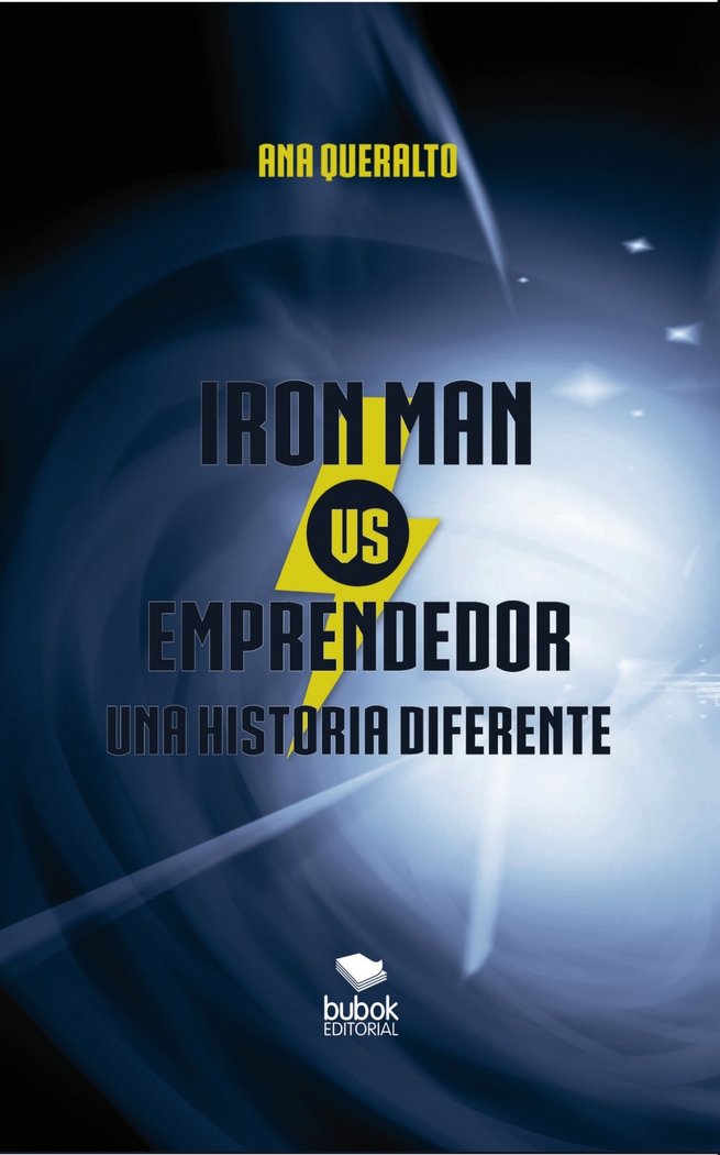 Iron man vs. Emprendedor. Una historia diferente, de Queraltó, Ana | portada del libro