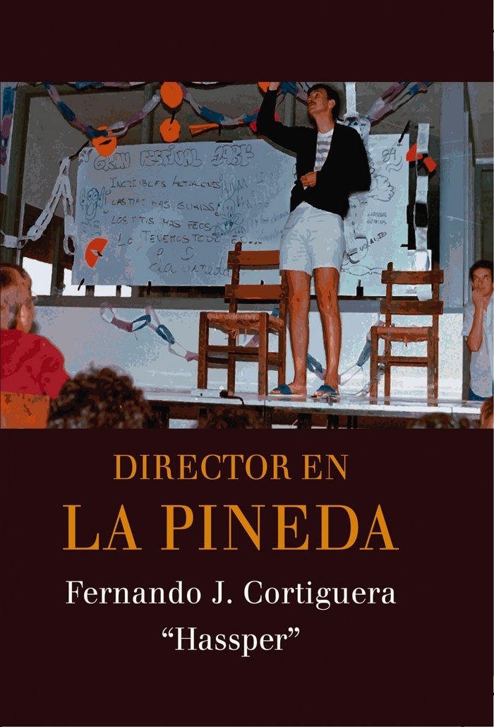 Director en La Pineda, de J. Cortiguera, Fernando | portada del libro