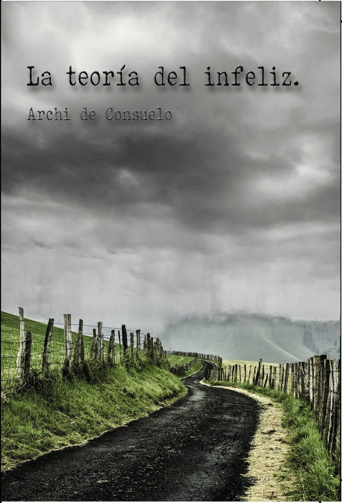 La teoría del infeliz, de Consuelo De, Archi | portada del libro