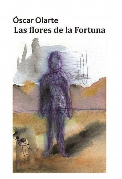Las flores de la Fortuna, de Óscar,Olarte | portada del libro