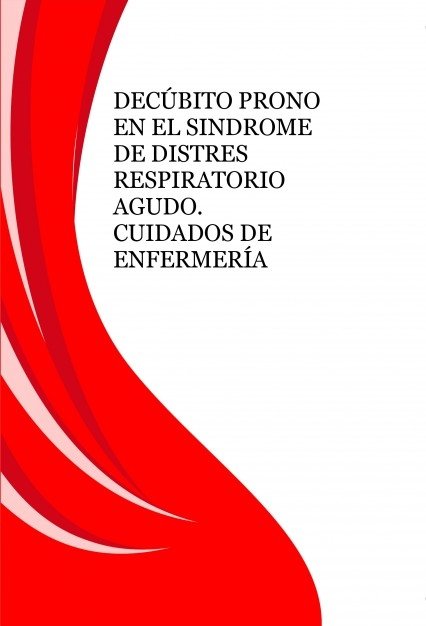 DECÚBITO PRONO EN EL SINDROME DE DISTRES RESPIRATORIO AGUDO. CUIDADOS DE ENFERMERÍA, de Gonzalez,Concepción | portada del lib