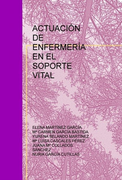 ACTUACIÓN DE ENFERMERÍA EN EL SOPORTE VITAL, de M",JUANA | portada del libro
