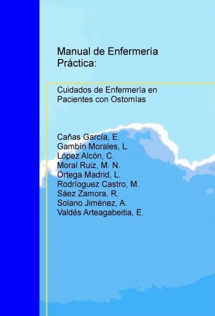 MANUAL DE ENFERMERÍA PRÁCTICA: CUIDADOS DE ENFERMERIA EN PACIENTES CON OSTOMIAS, de Arteagabeitia,Valdés | portada del libro