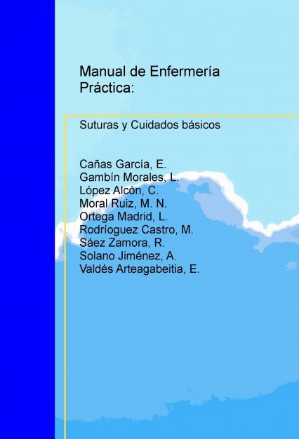 Manual de Enfermería Práctica: Suturas y Cuidados básicos, de Arteagabeitia,Valdés | portada del libro