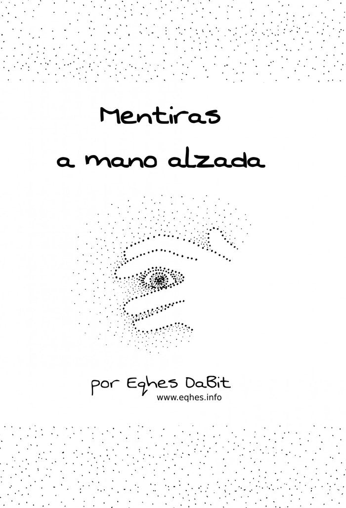 Mentiras a mano alzada / Mentides a mà alçada, de Comuñas Serrano, David | portada del libro