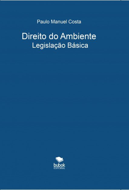 Direito do Ambiente: Legislação Básica, de Manuel,Paulo | portada del libro