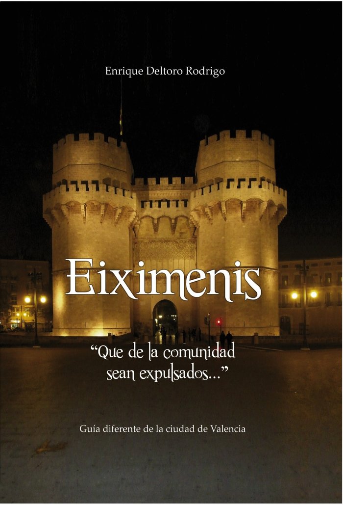 Eiximenis - Que de la comunidad sean expulsados, de Rodrigo Deltoro, Enrique | portada del libro