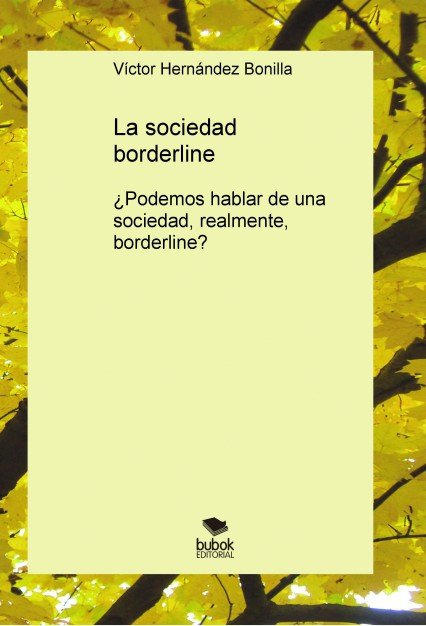 La sociedad borderline, de Hernández Bonilla, Víctor | portada del libro