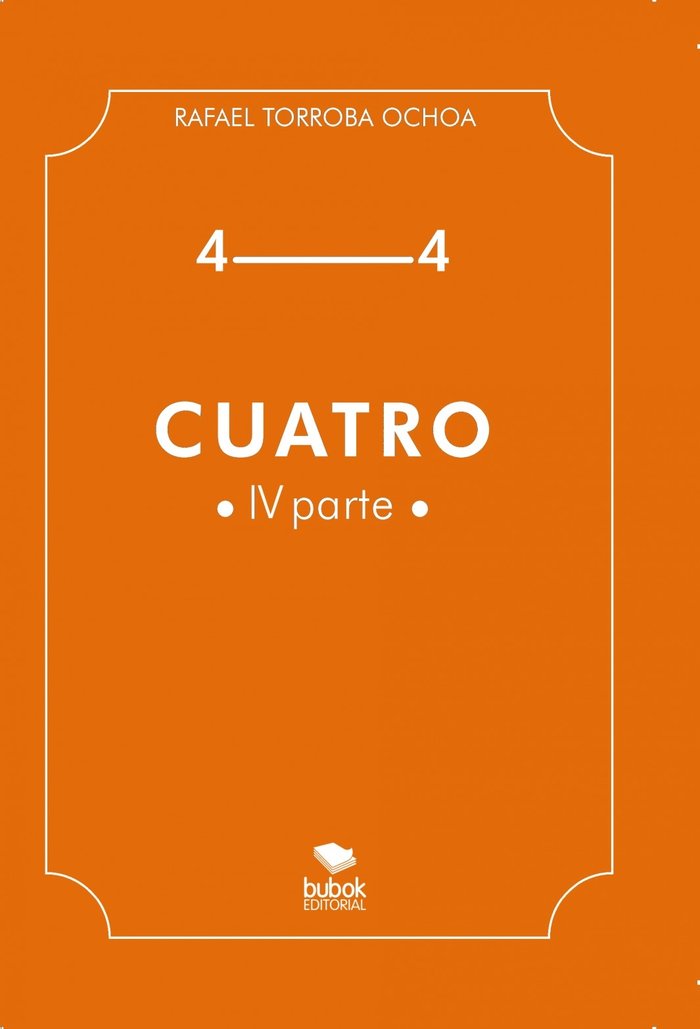 Cuatro (Parte IV), de Rafael Torroba | portada del libro