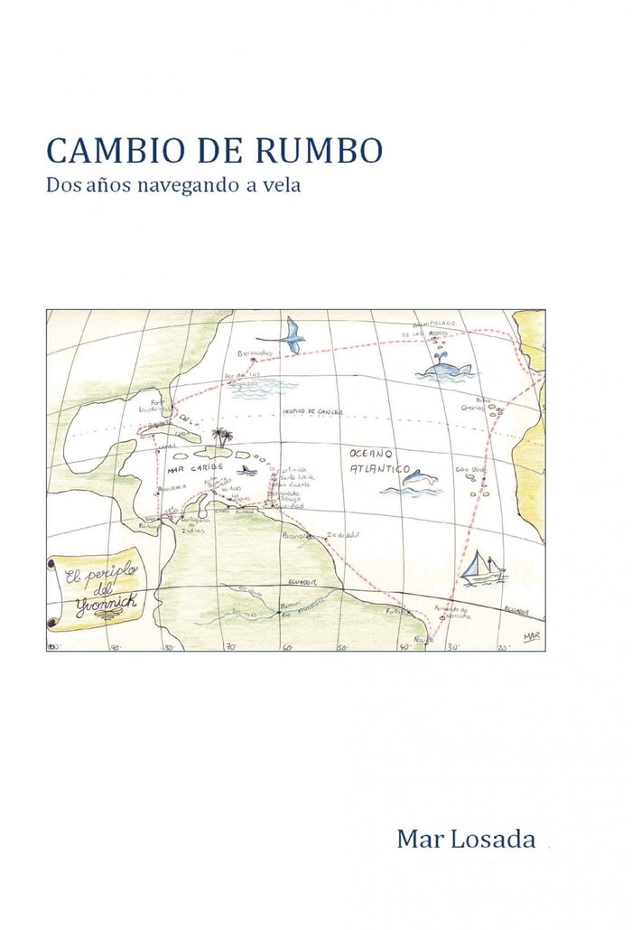 CAMBIO DE RUMBO. Dos años navegando a vela, de Mar Losada | portada del libro