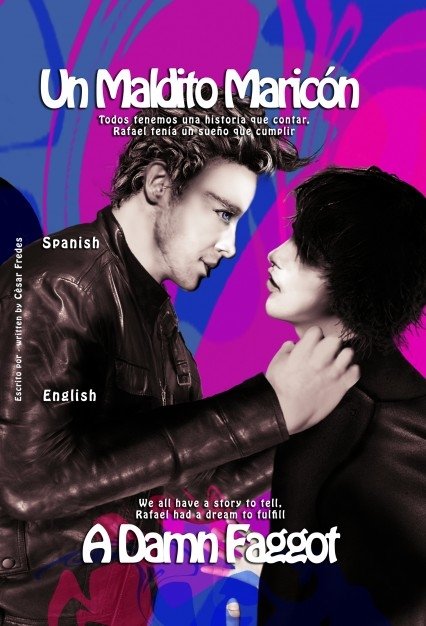 Un Maldito Maricón - A Damn Faggot, de Fredes, Cèsar | portada del libro