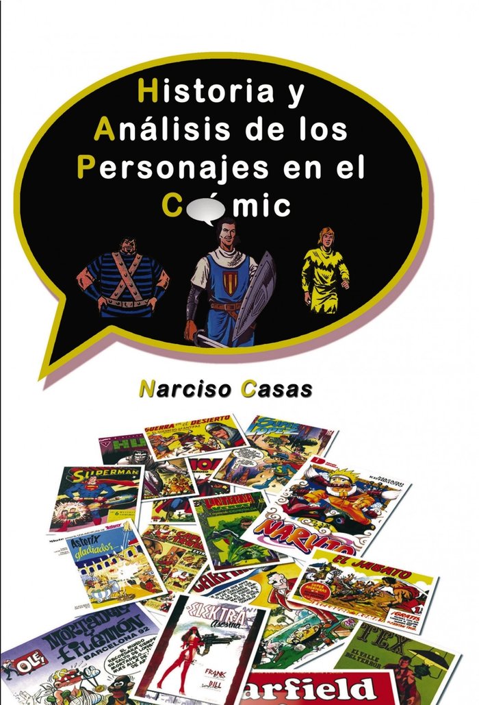 HISTORIA Y ANALISIS DE LOS PERSONAJES EN EL COMIC, de NARCISO CASAS | portada del libro