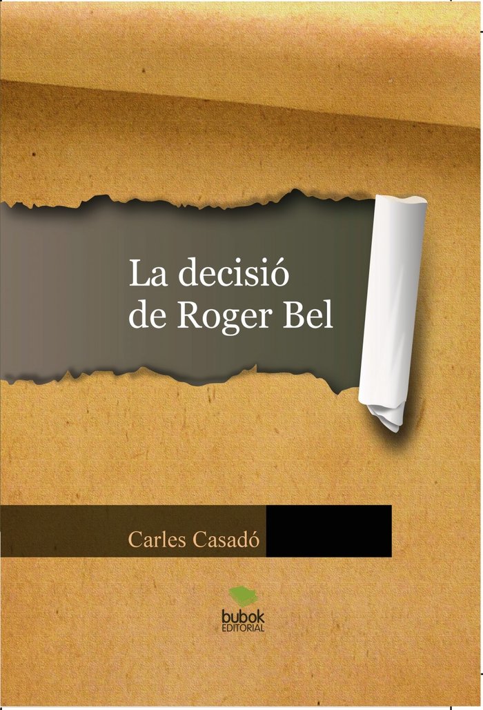 La decisió de Roger Bel, de Carles Casadó | portada del libro