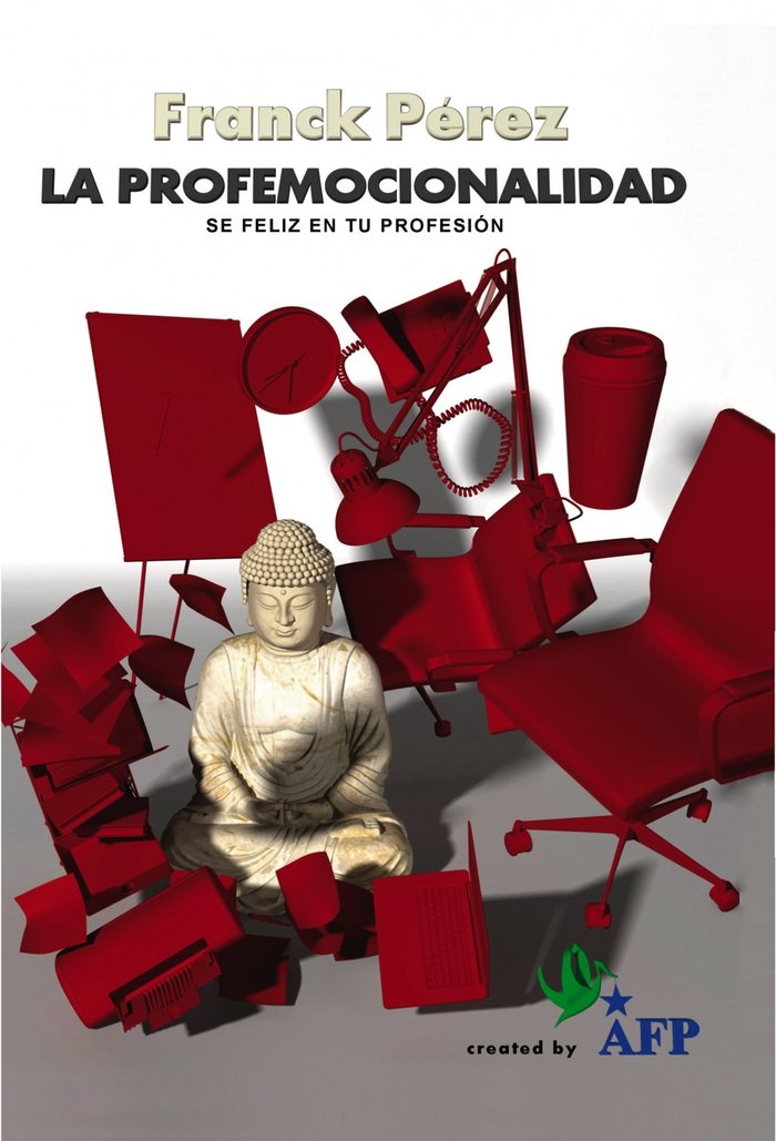 PROFEMOCIONALIDAD ? SE FELIZ EN TU PROFESION, LA, de PEREZ, FRANCK | portada del libro
