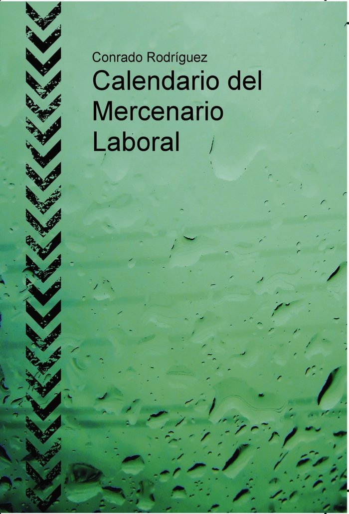 Calendario del Mercenario Laboral, de Conrado Rodríguez | portada del libro