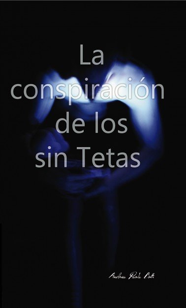 La Conspiracion de los Sin Tetas, de Botti Paola, Andrea | portada del libro