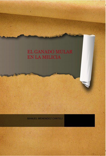 EL GANADO MULAR EN LA MILICIA, de CANTELI MENENDEZ, MANUEL | portada del libro
