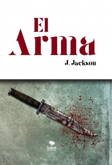 El arma, de J Jackson | portada del libro