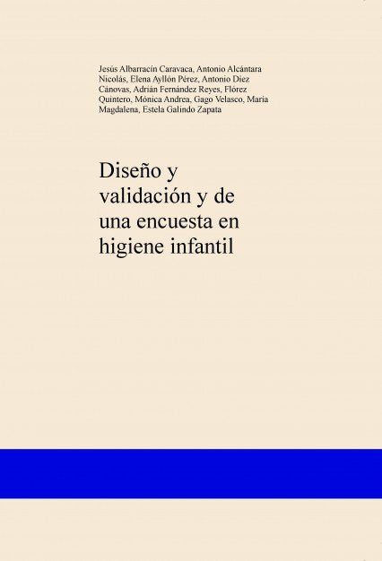 Diseño y validación de una encuesta en higiene infantil, de Caravaca Albarracín, Jesús | portada del libro