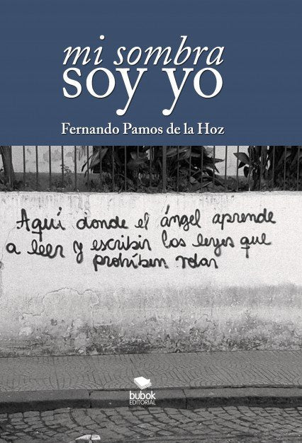 Mi sombra soy yo, de Pamos De La Hoz, Fernando | portada del libro