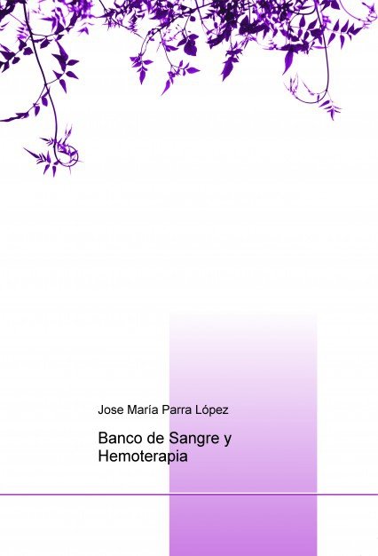 Banco de Sangre y Hemoterapia, de Parra López, Jose María | portada del libro