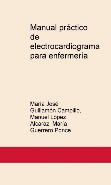 Manual práctico de electrocardiograma para enfermería, de Guillamón Campillo, María José | portada del libro