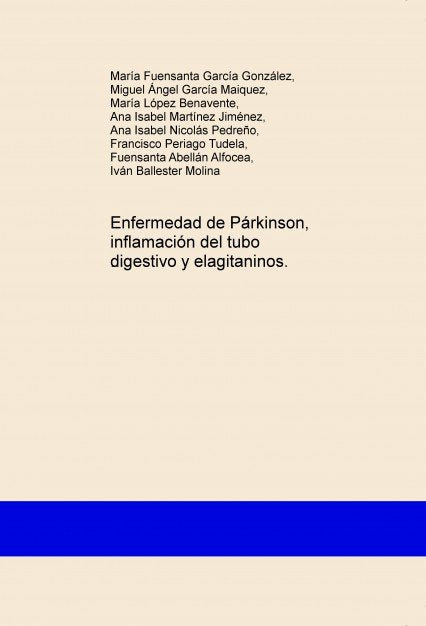 Enfermedad de Párkinson, inflamación del tubo digestivo y elagitaninos., de García González, María Fuensanta | portada del li