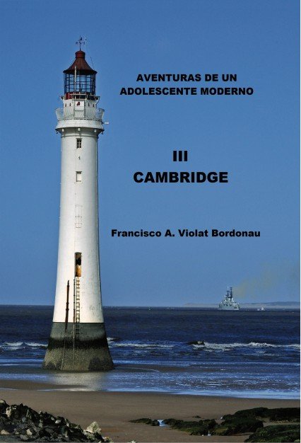 Aventuras de un adolescente moderno. III. Cambridge, de Violat Bordonau, Francisco A. | portada del libro