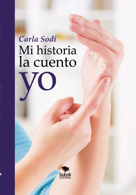Mi historia la cuento Yo., de Carla Sodi | portada del libro