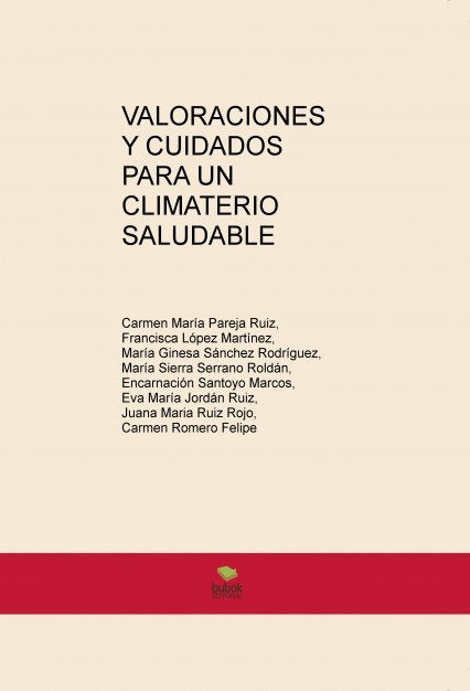VALORACIONES Y CUIDADOS PARA UN CLIMATERIO SALUDABLE, de Pareja Ruiz, Carmen María | portada del libro