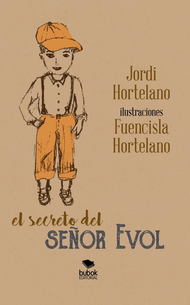 El secreto del señor Evol, de Hortelano, JORDI | portada del libro